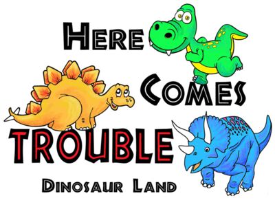 D63 Here comes trouble dino